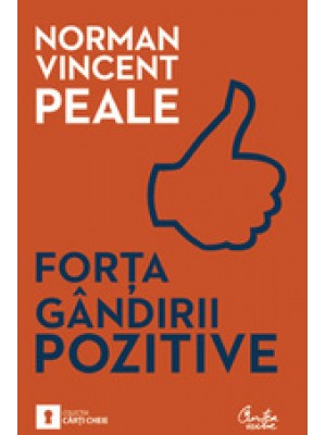 Forta gandirii pozitive Ed. a II-a